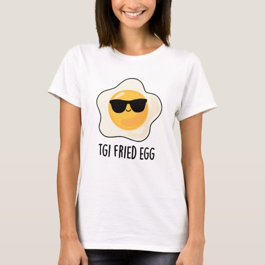 TGI Fried Egg Funny Food Puff T-Shirt (Vorderseite)