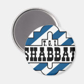 TGI SHABBAT MAGNET (Vorderseite/Rückseite)