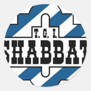 TGI SHABBAT RUNDER AUFKLEBER