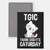 TGIC Gott sei Dank ist Caturday Magnet (Vorderseite/Rückseite)