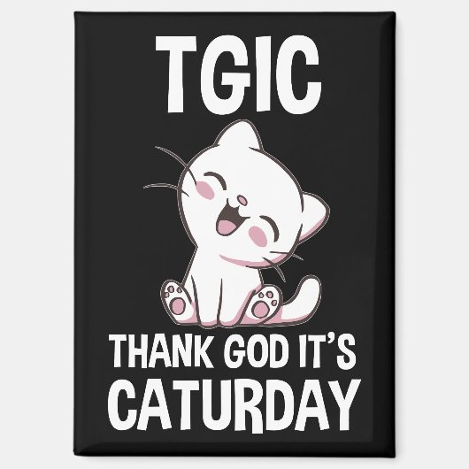 TGIC Gott sei Dank ist Caturday Magnet (Vorderseite)