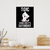 TGIC Gott sei Dank ist Caturday Poster (Küche)