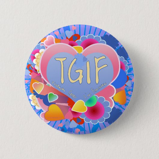 TGIF BUTTON (Vorderseite)