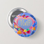 TGIF BUTTON (Vorne & Hinten)