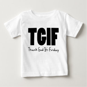 TGIF danken Gott sein Freitag Baby T-shirt