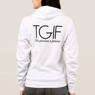 TGIF. Diese Großmutter ist fabelhaft! Hoodie