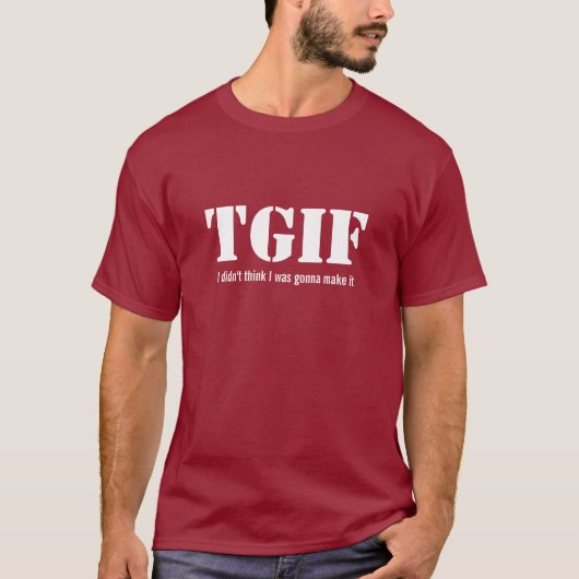 TGIF Freitag Lässiger T - Shirt (Vorderseite)