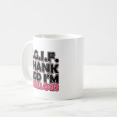 TGIF Gott sei Dank bin ich fabelhaft Kaffeetasse (Vorderseite Links)