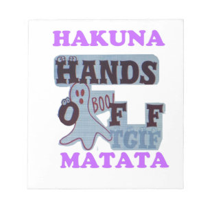 TGIF Hakuna Matata Hände weg Boo Lustiges Gesicht Notizblock