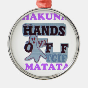 TGIF Hakuna Matata Hände weg Boo Lustiges Gesicht Ornament Aus Metall