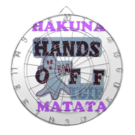 TGIF Hakuna Matata Hands Off Boo Funny Face Dartscheibe (vorne)