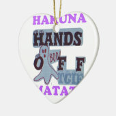 TGIF Hakuna Matata Hands Off Boo Funny Face Keramik Ornament (Links)