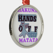 TGIF Hakuna Matata Hands Off Boo Funny Face Ornament Aus Metall (Rechts)
