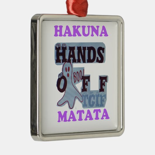 TGIF Hakuna Matata Hands Off Boo Funny Face Silbernes Ornament (Rechts)