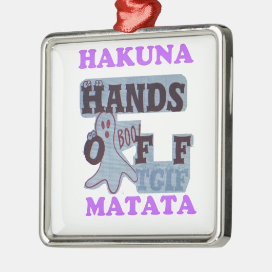 TGIF Hakuna Matata Hands Off Boo Funny Face Silbernes Ornament (Links)