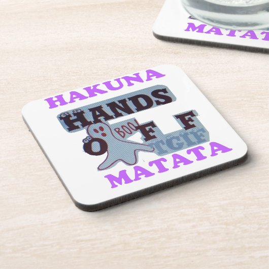 TGIF Hakuna Matata Hands Off Boo Funny Face Untersetzer (Linke Seite)
