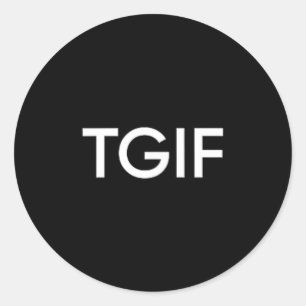 Tgif Lustige Gott sei Dank Freitag Aussage Männer Runder Aufkleber
