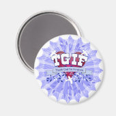 TGIF MAGNET (Vorderseite/Rückseite)