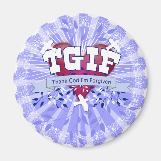 TGIF MAGNET (Vorne)