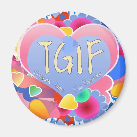 TGIF MAGNET (Vorne)