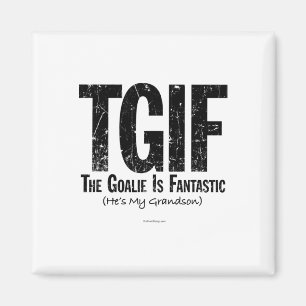 Tgif the Goalie ist fantastisch Hockey Großvater G Magnet