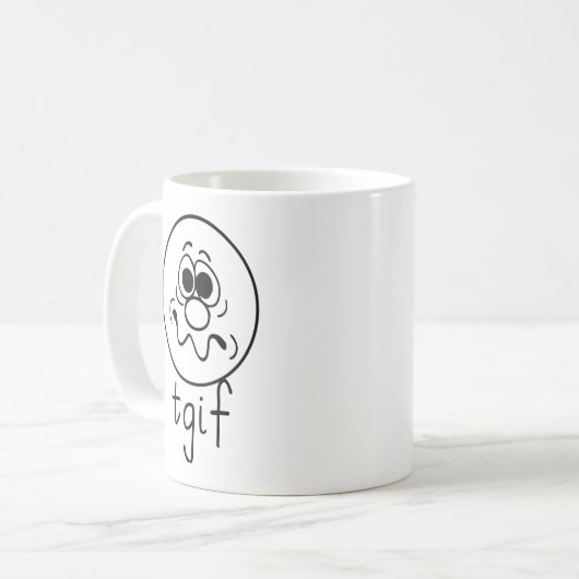 TGIF whit Kaffeetasse (Vorderseite Links)