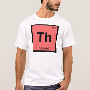 Th - Periodische Tabelle der Theremin Music Chemis T-Shirt