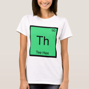 Th - T-Shirt Hee Chemie-Element-Symbol-lustiges
