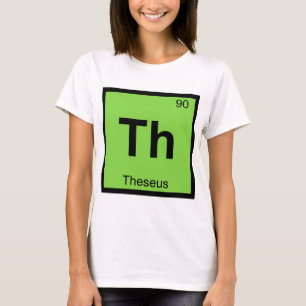 Th - Theseus Griechische Chemie Periodensystem T-Shirt