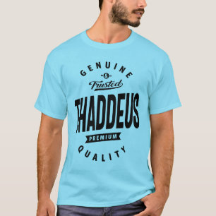 Thaddeus Personalisierter Name Geburtstagsgeschenk T-Shirt