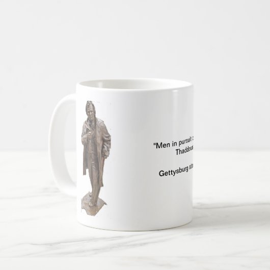 Thaddeus Stevens Statuentasse und Stevens Zitat Kaffeetasse (Vorderseite Links)
