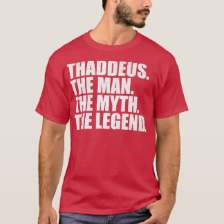 ThaddeusThaddeusName ThaddeusVorname T-Shirt