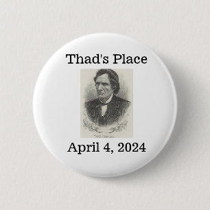 Thad's Place, 4. April 2024 Button