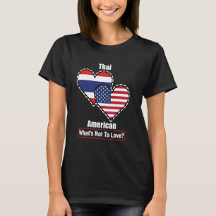 Thai-amerikanische Herzflaggen Was gibt's dagegen  T-Shirt