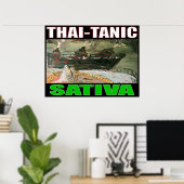 THAI TANIC SATIVA POSTER (Heimbüro)
