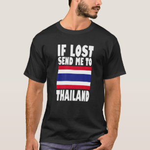 Thailand-Flaggen-Design Wenn verloren, schicken Si T-Shirt