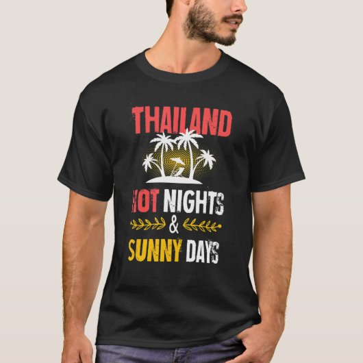 Thailand Nights Party Vacation Quote T-Shirt (Vorderseite)