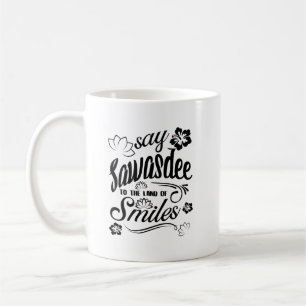 Thailand Sawasdee in das Land des Lächelns Kaffeetasse