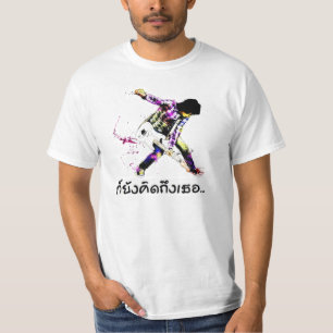 Thailändisch: Noch, denkend an Sie T-Shirt