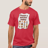 Thank a Worker Today Diversity Workers Design T-Shirt (Vorderseite)