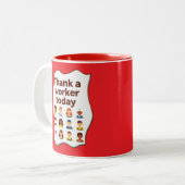 Thank a Worker Today Diversity Workers Design Zweifarbige Tasse (Vorderseite Links)