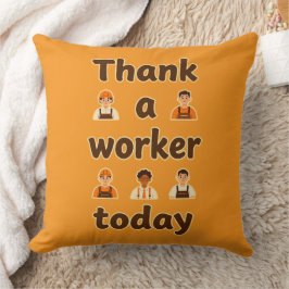 Thank a Worker Today Minimal Typography Design Kissen