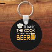 Thank Cook And Bring Him Beer Chef Beer Schlüsselanhänger (Vorderseite)
