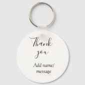 Thank you add name message simple stylish calligra schlüsselanhänger (Vorderseite)