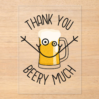 Thank You Beery Much - Silly Face Acryleinladungen