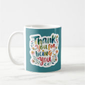 Thank You For Being You Photo Mug Kaffeetasse (Links)