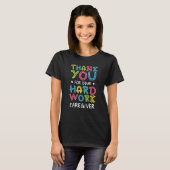Thank You For Hard Work Caregiver Sayings Personal T-Shirt (Vorne ganz)