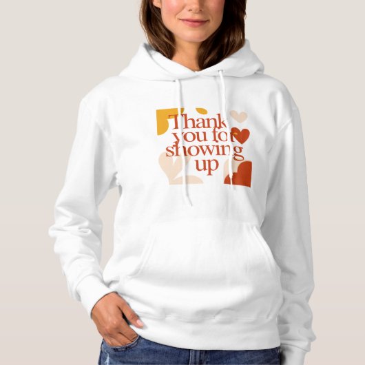 Thank You for Showing Up - Valentine's Day Gift Hoodie (Vorderseite)