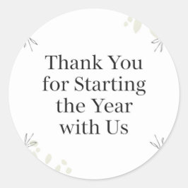 Thank You for Starting the Year with Us Runder Aufkleber