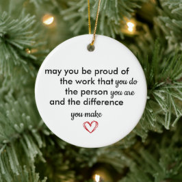 Thank You Gift, Personalized Be Proud of You, Keramik Ornament